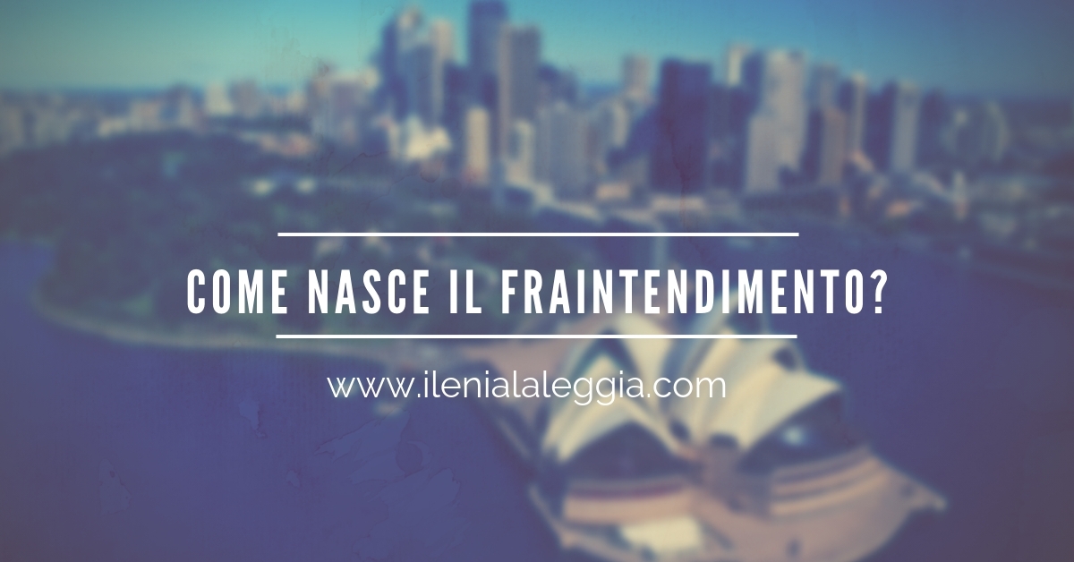 Come nasce il fraintendimento?