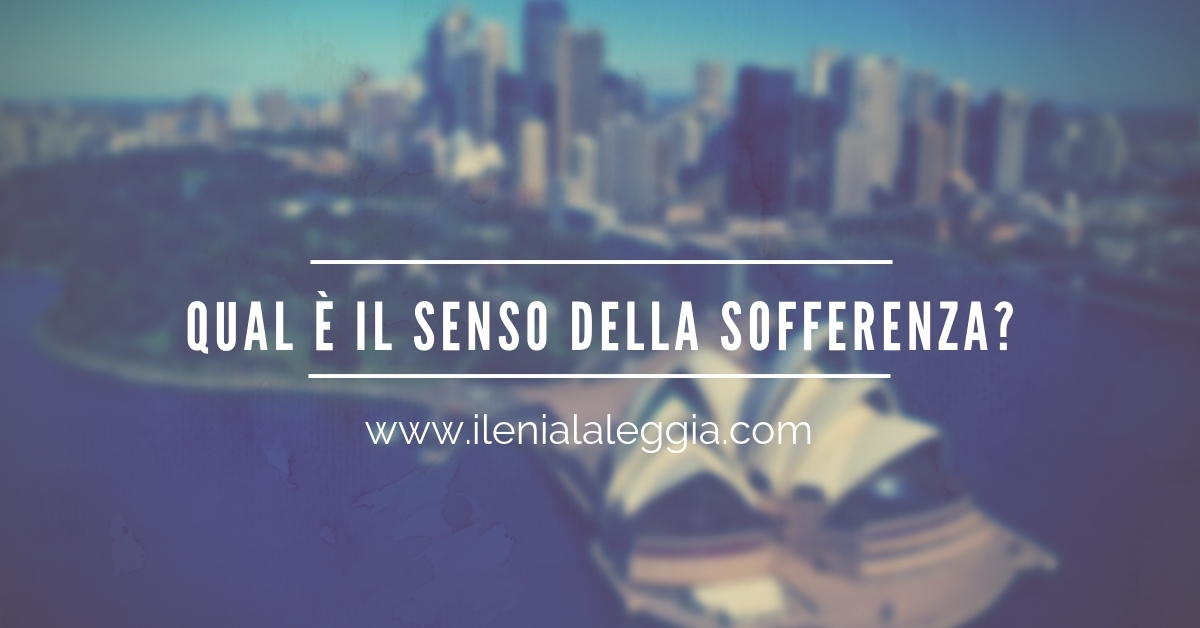 Qual è il senso della sofferenza?