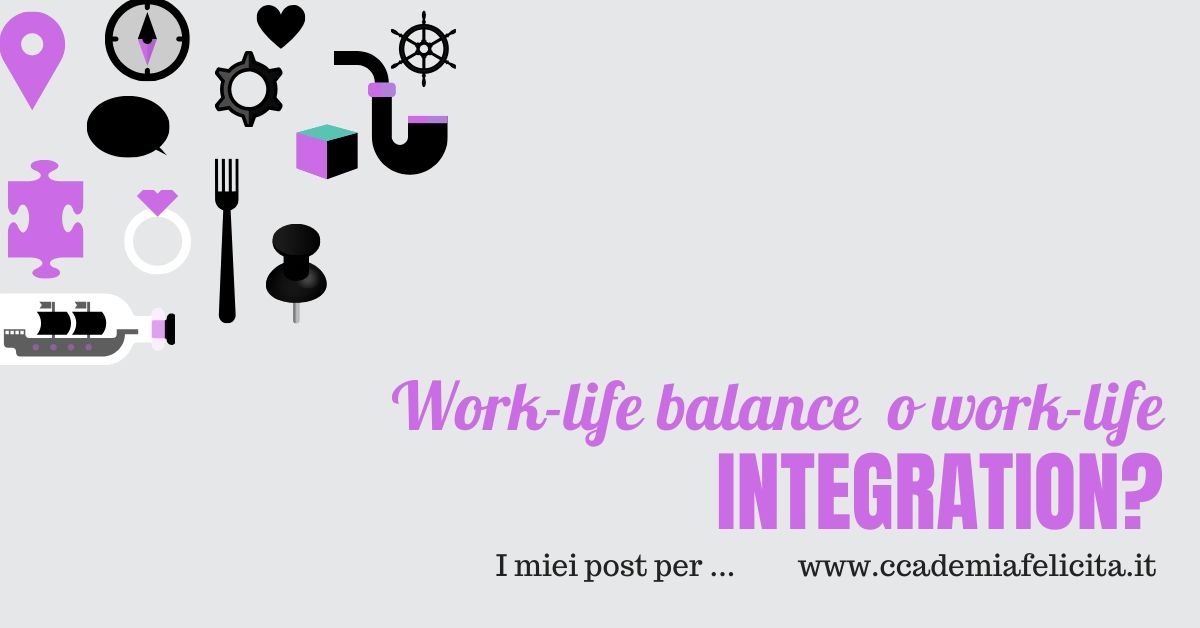 Work-life balance o work-life integration?